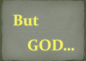 but God