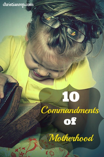 The 10 Commandments of Motherhood
